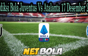 Prediksi Bola Juventus Vs Atalanta 17 Desember 2020