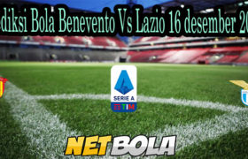 Prediksi Bola Benevento Vs Lazio 16 desember 2020