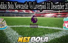 Prediksi Bola Newcastle Vs Liverpool 31 Desember 2020