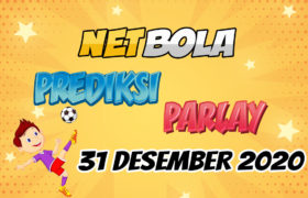 Prediksi Mix Parlay 31 Desember 2020