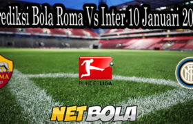 Prediksi Bola Roma Vs Inter 10 Januari 2021