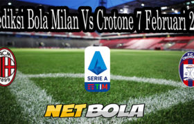 Prediksi Bola Milan Vs Crotone 7 Februari 2021