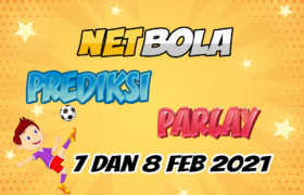 Prediksi Mix Parlay 7 dan 8 Februari 2021