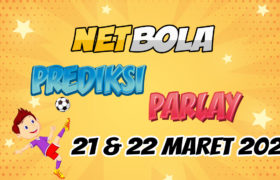 Prediksi Mix Parlay 21 dan 22 Maret 2021