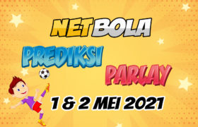 Prediksi Mix Parlay 1 dan 2 Mei 2021