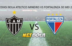 Prediksi Bola Ateltico Mineiro Vs Fortalenza 30 Mei 2021