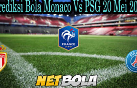 Prediksi Bola Monaco Vs PSG 20 Mei 2021