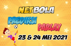 Prediksi Mix Parlay 23 dan 24 Mei 2021