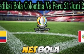 Prediksi Bola Colombia Vs Peru 21 Juni 2021