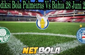 Prediksi Bola Palmeiras Vs Bahia 28 Juni 2021