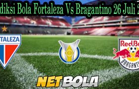 Prediksi Bola Fortaleza Vs Bragantino 26 Juli 2021