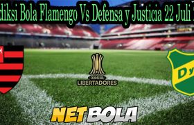 Prediksi Bola Flamengo Vs Defensa y Justicia 22 Juli 2021