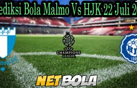 Prediksi Bola Malmo Vs HJK 22 Juli 2021