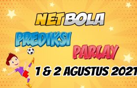 Prediksi Mix Parlay 1 dan 2 Agustus 2021