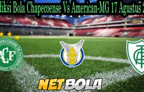 Prediksi Bola Chapecoense Vs American-MG 17 Agustus 2021