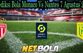 Prediksi Bola Monaco Vs Nantes 7 Agustus 2021