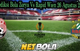 Prediksi Bola Zorya Vs Rapid Wien 26 Agustus 2021