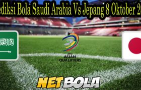 Prediksi Bola Saudi Arabia Vs Jepang 8 Oktober 2021