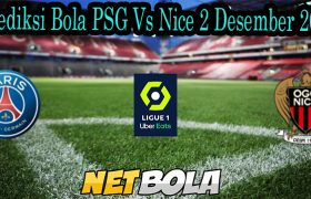 Prediksi Bola PSG Vs Nice 2 Desember 2021