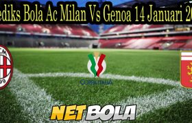 Prediks Bola Ac Milan Vs Genoa 14 Januari 2022