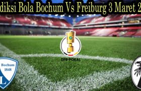 Prediksi Bola Bochum Vs Freiburg 3 Maret 2022