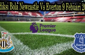 Prediksi Bola Newcastle Vs Everton 9 Febuari 2022