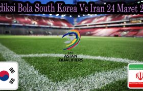 Prediksi Bola South Korea Vs Iran 24 Maret 2022