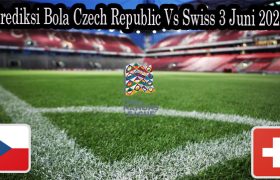 Prediksi Bola Czech Republic Vs Swiss 3 Juni 2022