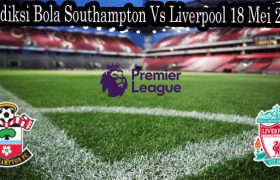 Prediksi Bola Southampton Vs Liverpool 18 Mei 2022