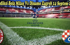 Prediksi Bola Milan Vs Dinamo Zagreb 14 Septem 2022