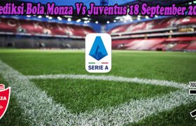 Prediksi Bola Monza Vs Juventus 18 September 2022