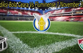 Prediksi Bola Ceara Vs Fluminense 1 November 2022