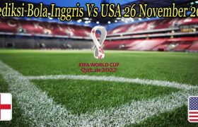 Prediksi Bola Inggris Vs USA 26 November 2022