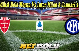 Prediksi Bola Monza Vs Inter Milan 8 Januari 2023