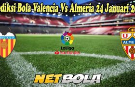 Prediksi Bola Valencia Vs Almeria 24 Januari 2023