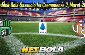 Prediksi Bola Sassuolo Vs Cremonese 7 Maret 2023