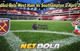 Prediksi Bola West Ham Vs Southampton 2 April 2023