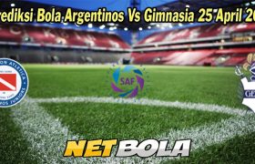 Prediksi Bola Argentinos Vs Gimnasia 25 April 2023