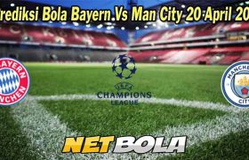 Prediksi Bola Bayern Vs Man City 20 April 2023