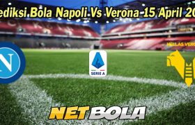 Prediksi Bola Napoli Vs Verona 15 April 2023