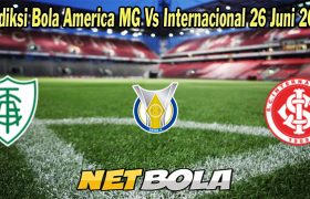 Prediksi Bola America MG Vs Internacional 26 Juni 2023