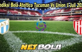 Prediksi Bola Ateltico Tucuman Vs Union 1 Juli 2023