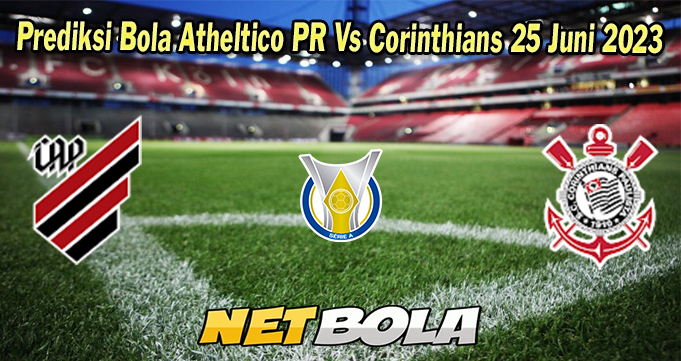 Prediksi Bola Atheltico PR Vs Corinthians 25 Juni 2023