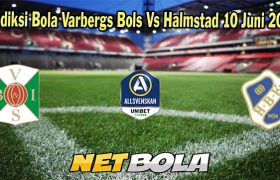 Prediksi Bola Varbergs Bols Vs Halmstad 10 Juni 2023