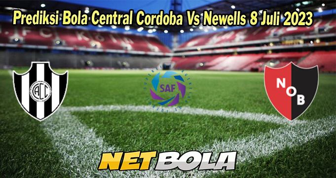 Prediksi Bola Central Cordoba Vs Newells 8 Juli 2023