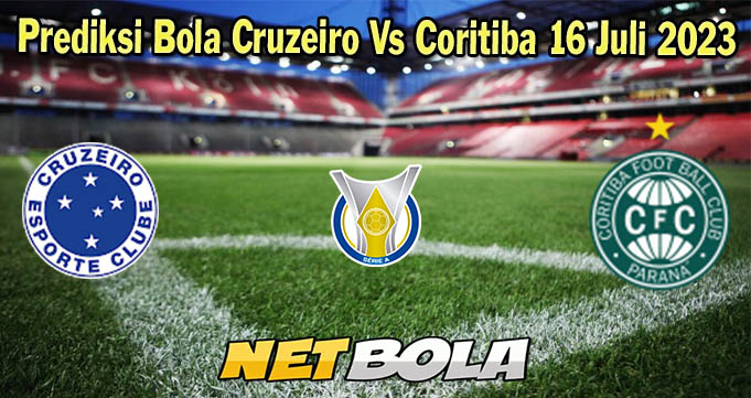 Prediksi Bola Cruzeiro Vs Coritiba 16 Juli 2023