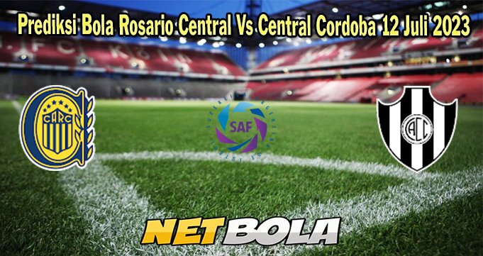 Prediksi Bola Rosario Central Vs Central Cordoba 12 Juli 2023