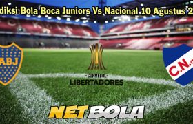 Prediksi Bola Boca Juniors Vs Nacional 10 Agustus 2023