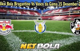 Prediksi Bola Bragantino Vs Vasco da Gama 15 Desember 2023