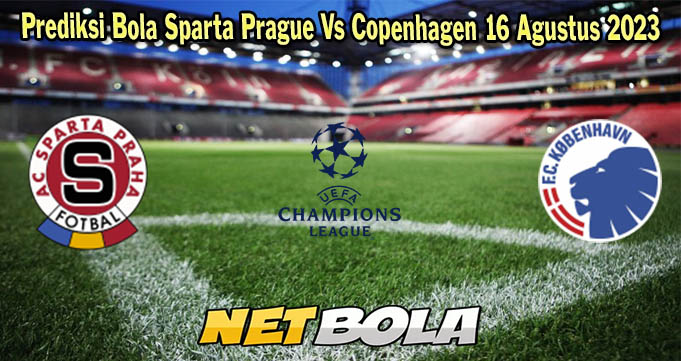 Prediksi Bola Sparta Prague Vs Copenhagen 16 Agustus 2023